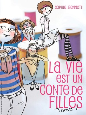 cover image of La vie est un conte de filles 2
